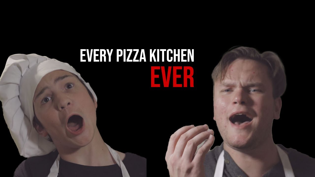 Every Pizza Kitchen Ever YouTube