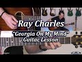 Ray Charles - Georgia On My Mind Guitar Lesson