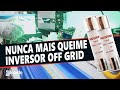 Como NÃO QUEIMAR Inversor OffGrid com Curto Circuito no AC