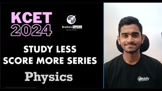 KCET 2024 Physics Weightage Based Strategy⌚ | Study Less Score More Series | Scored 50+ Easily |