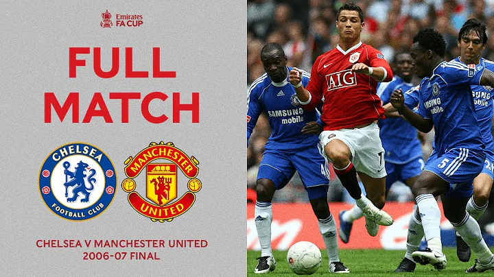 FULL MATCH | Two Giants Clash At The New Wembley Stadium | Chelsea v Man United | FA Cup Final 06-07 - DayDayNews