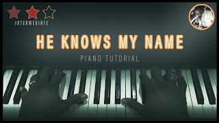 He Knows My Name (Piano Tutorial) - Tasha Cobbs. Leonard chords