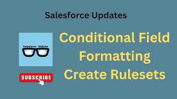 Conditional Field Formatting | Create Rulesets in Salesforce #salesforceupdate #salesforceshiksha