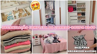 ORGANIZAÇÃO COMPLETA DO GUARDA-ROUPA NOVO | MUITAS DICAS!