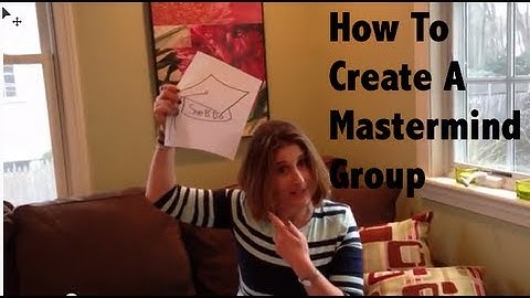 How To Create a Mastermind Group