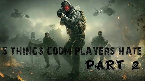 5 THINGS CODM PLAYERS HATE | PART 2