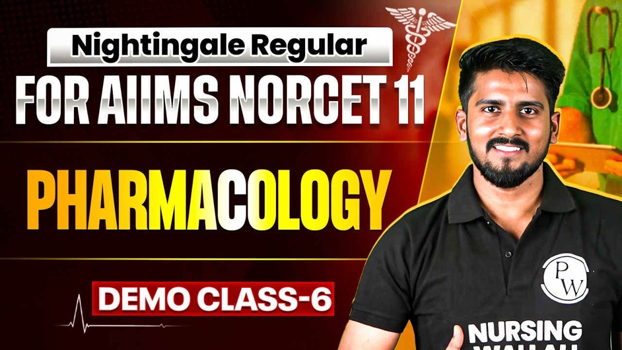 Pharmacology | AIIMS NORCET 11 | NIghtingale Batch | DEMO CLASS 6