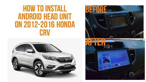 How to Install an Android Head Unit in 2012-2016 Honda CRV