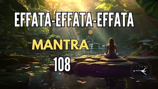 MANTRA effata EFFATA effata 108 veces 🧿BUENA SUERTE