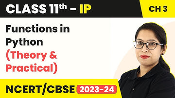 Class 11 Informatics Practices Chapter 3 | Functions in Python - Brief Overview of Python (Code 065)