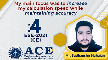 Mr. Sudhanshu Mahajan: My main focus was to increase my calculation.... | AIR 4 | ESE-2021 (CE)