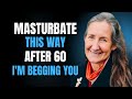 Urologist Explains: How to Masturbate Safely After 60 — Avoid These 3 Common Mistakes!