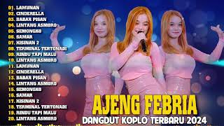 AJENG FEBRIA TERBARU 2024 💃 AJENG FEBRIA FULL ALBUM TERBAIK 💃 DANGDUT KOPLO TERBARU 2024 _ LAGU JAWA