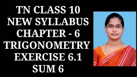 10th Maths Ch-6 Trigonometry | Ex-6.1 (6th sum) | Samacheer One plus One channel