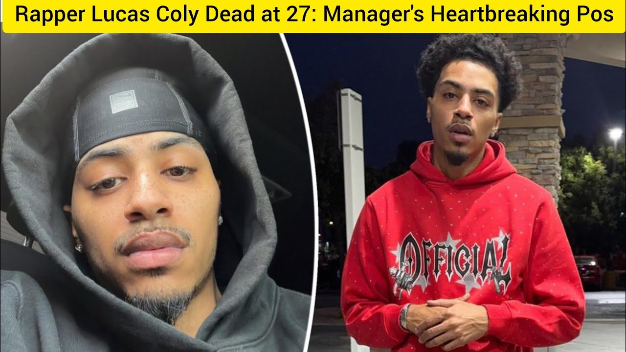 News Update: Rapper Lucas Coly Dead at 27: Manager's Heartbreaking Pos ...
