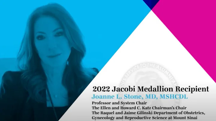 Joanne L. Stone, MD, MSHCDL: 2022 Jacobi Medallion...