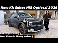 New Kia Seltos HTE Optional 2026 SECOND BASE ONLY 12 09 LAKHS Full Review 