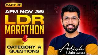 Full AFM LDR Questions Marathon Part 1 | AFM Category A Questions Solved | CA Final AFM Nov 26 Guide