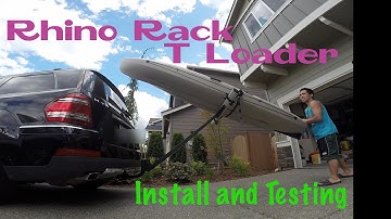 Rhino Rack T Loader - Install and testing