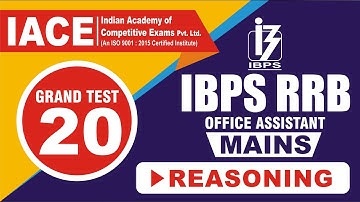 IBPS RRB OFFICE ASSISTANT MAINS GRAND TEST - 20 REASONING EXPLANATION | IACE