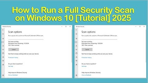 How to Run a Full Security Scan on Windows 10 [Tutorial] 2025