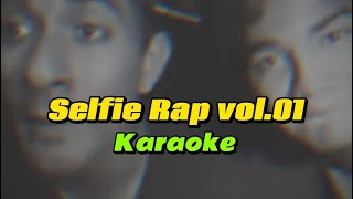 Selfie Rap Vol.01 karaoke (maliyyi puliyyi) | දැන් සාදු නාදේ නවත්තලා 