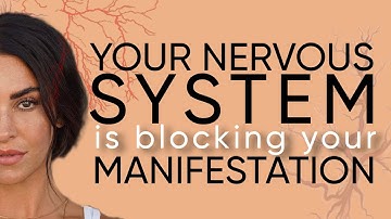 Your Nervous System Is Blocking Your Manifestations (The Real Reason You Feel Stuck)