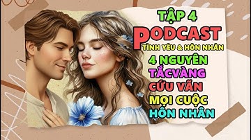 4 NGUYÊN TẮC VÀNG GIỮ GÌN HÔN NHÂN – BÍ MẬT CỦA NHỮNG CẶP VỢ CHỒNG HẠNH PHÚC | @TríTuệSống4.0