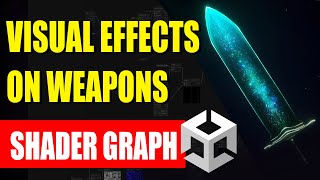 Visual effects on weapons  Tutorial -Unity Shader Graph (English Captions)
