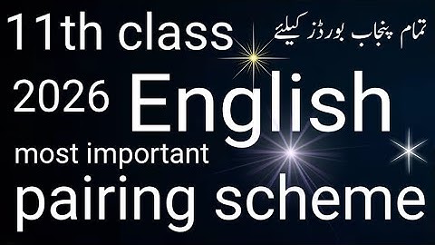 11th class English pairing scheme 2026.english pairing scheme 11th class 2026.11 english scheme 2026