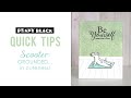 Stamping with Scooter | Quick Tips | GROUNDED… in cuteness! | PB&J