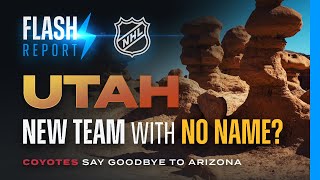 🚨 FLASH: NHL Adds Utah Team, Puts Coyotes On Hold