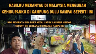 Download Lagu HASIL MERANTAU DI MALAYSIA MENGUBAH KEHIDUPANKU HINGGA BISA BUAT KEDAI UNTUK SAUDARA  MP3