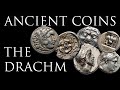 Ancient Coins: The Drachma