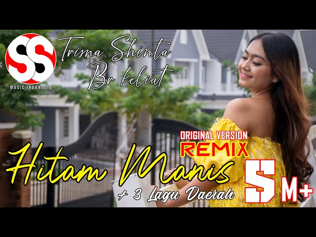 HITAM MANIS + 3 LAGU DAERAH - TRISNA SHINTA BR KELIAT (OFFICIAL MUSIC VIDEO) class=