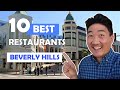 Beverly Hills Restaurants (TOP 10 Best)