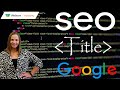 SEO Google: оптимальная длина title, стоп-символы и прочее. Исследование 2022.