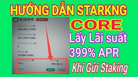 HƯỚNG DẪN STAKING CORE ỦY QUYỀN CHẠY NODE TRÊN VÍ METAMASK LẤY LÃI 399%