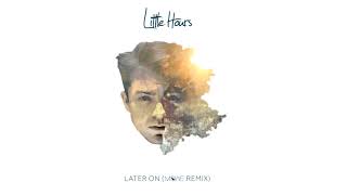 Little Hours - Later On [Mowe Remix]