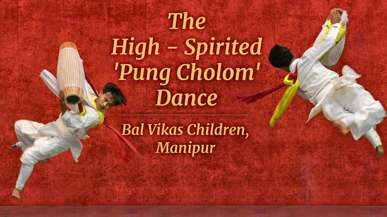 Pung Cholom Dance  Bal Vikas Children Manipur  Bal Vikas Alumni Meet Jun 11 2023