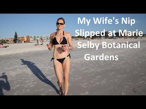 My Wife's Nip Slipped at the Marie Selby Botanical Gardens in Sarasota FL!