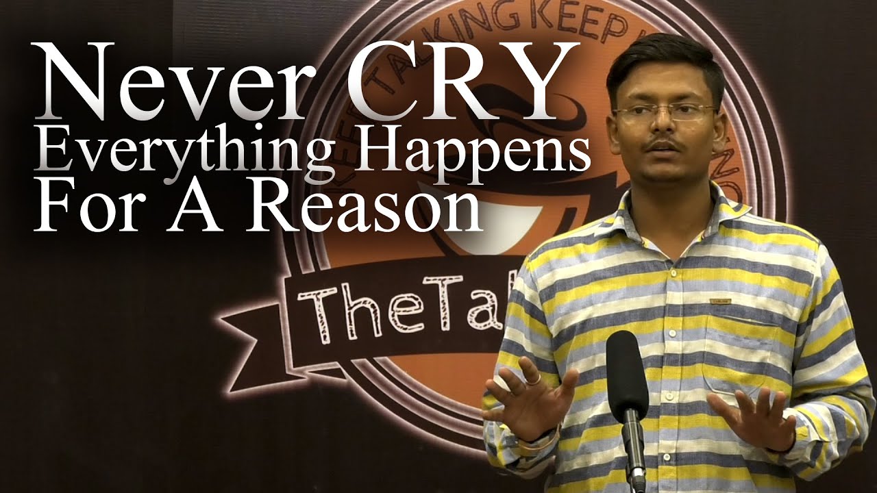 Weep No More It Happened For A Reason Rishav Youtube