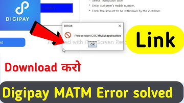 please start csc matm application / digipay matm error solved /