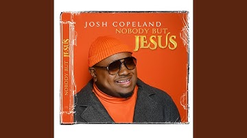 Nobody But Jesus