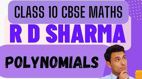 R D SHARMA | CLASS 10 MATHS | POLYNOMIALS  #rdsharmasolution #rdsharma #trending #cbse #polynomials