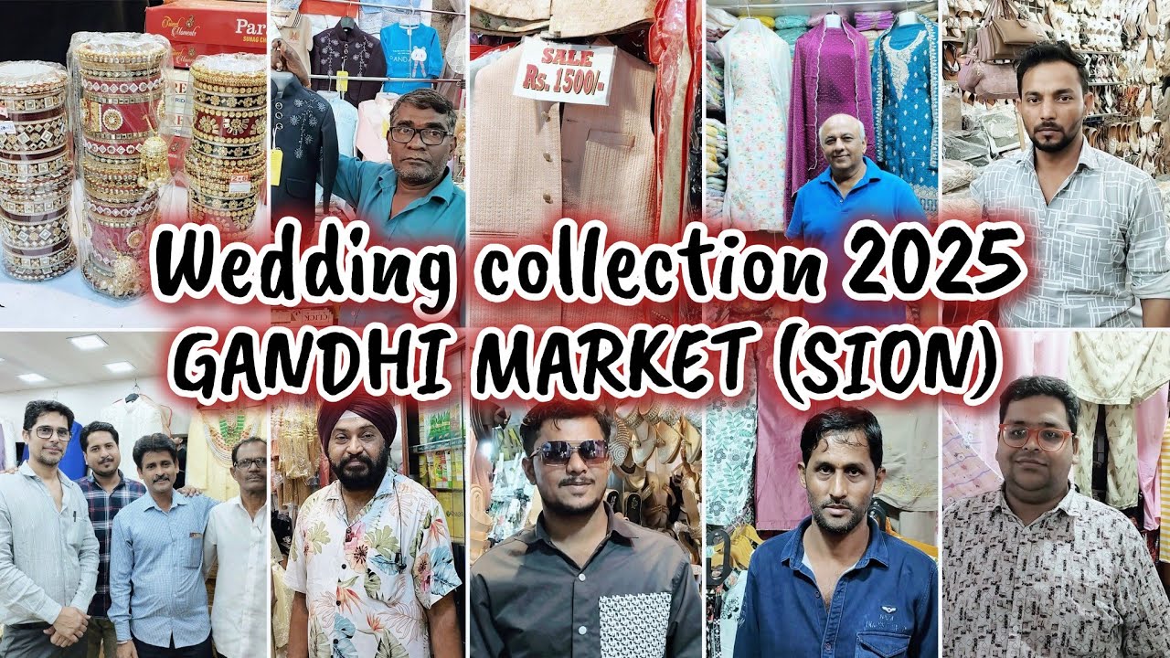 Gandhi Market Sion (Mumbai) - wedding collection - latest video 2025 - Shop at Affordable price 