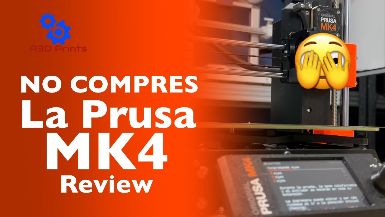 ¡La Prusa MK4 es BUENA, pero NO la recomiendo! 💸 ¿Vale la pena pagar ...