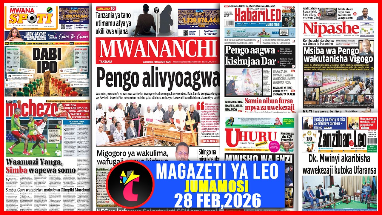 Magazeti ya leo 28/02/26,PENGO AAGWA KISHUJAA,VIGOGO WAKUTANA,DABI IPO,WAAMUZI SIMBA VS YANGA WA..