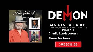 Watch Charlie Landsborough Throw Me Away video