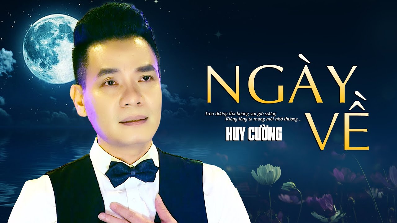 Ngày Về - Huy Cường Bolero | MV OFFICIAL | Tung cánh chim tìm về tổ ấm